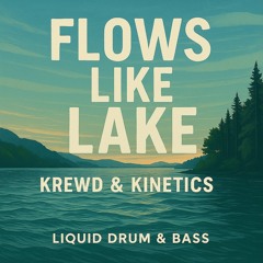 Flows like Lake