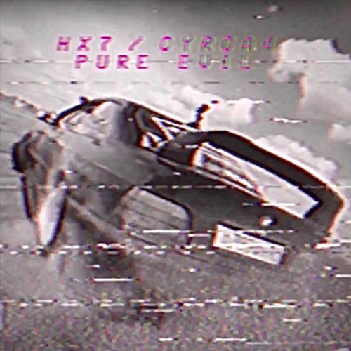 PURE EVIL w/ CYRCA4