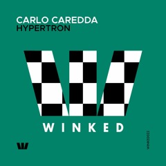 Carlo Caredda - Hypertron (Original Mix) [WINKED]