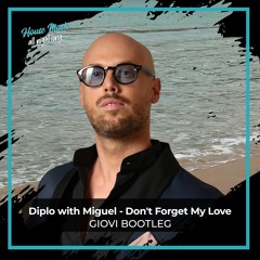 Diplo with Miguel - Don't Forget My Love (Giovi Bootleg)