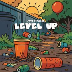 Fats x Milson - Level Up