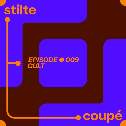 CULT • Episode 009