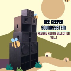 BEE KEEPER SOUND // REGGAE ROOTS SELECTION VOL1