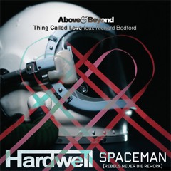 HARDWELL vs. Above & Beyond and Richard Bedford - Thing Called Spaceman (XABI ONLY 2022 EDIT)