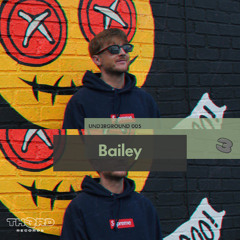 UND3RGROUND 005 - Bailey