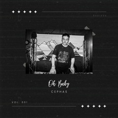 Cephas - Oh Baby (OUT NOW!)