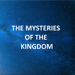 Mysteries of the Kingdom