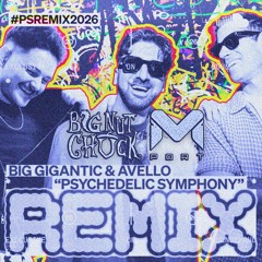 Big Gigantic x Avello - Psychedelic Symphony (Mport x Big Nut Chuck Remix)