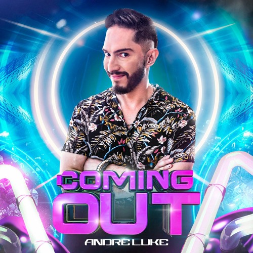 Coming Out (Set Mix) - After Andre Luke