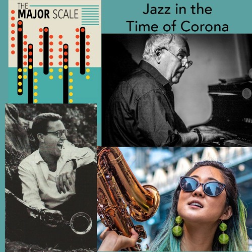 Stream The Major Scale Jazz in the Time of Corona Lee Konitz, Karl