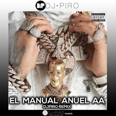 Anuel AA  El Manual (Djpiro Remix) Recorte.