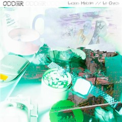 ODDER // Luckas Malcolm / Lo Chacs /  Malcolm Bates