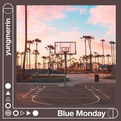 yungmerrin - Blue Monday