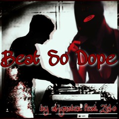 BEAT SO DOPE by aLiGnster feat. ZeLo