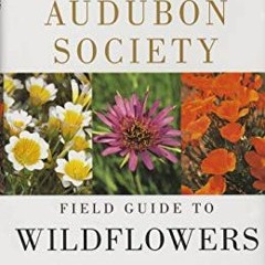 [[ National Audubon Society Field Guide to North American Wildflowers, Western Region [Digital[