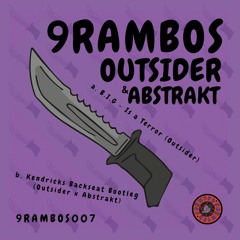 9Rambos 10" vinyl: Outsider & Abstrakt - Kendricks Backseat / B.I.G Is A Terror (Showreel)