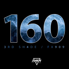 FX909 - Rendez Vous (160 BPM Mix)