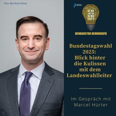 Bundestagswahl 2025: Blick hinter die Kulissen mit Landeswahlleiter Marcel Hürter