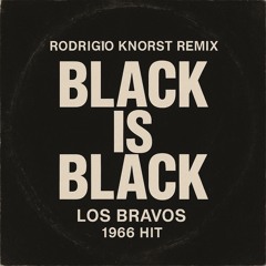 Los Bravos - Black is Black (Rodrigo Knorst Remix)