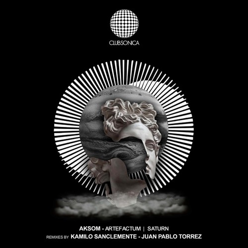 Premiere: AKSOM - Artefactum (Kamilo Sanclemente Remix) [Clubsonica Records]