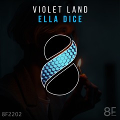 Violet Land - Ella Dice (Original Mix)
