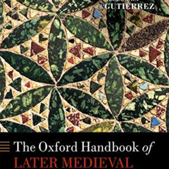 READ KINDLE 🗸 The Oxford Handbook of Later Medieval Archaeology in Britain by  Gerra