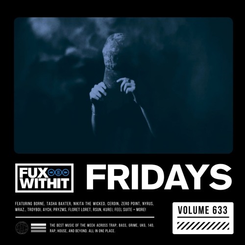 FUXWITHITFRIDAYS - 633