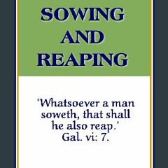 Ebook PDF  ⚡ Sowing and Reaping (with linked TOC) Full Pdf