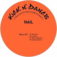 NAIL - MERCI EP  [ KICKNDANCE001 ]