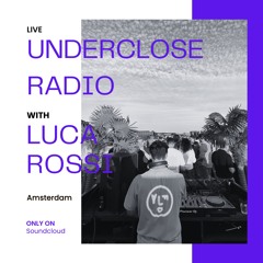 Underclose Radio 1 | House Set by Luca Rossi