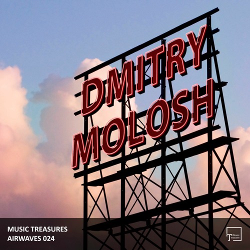 Music Treasures Airwaves 024 - Dmitry Molosh