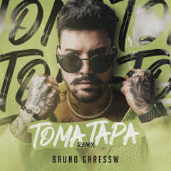 Bruno Garessw - Toma Tapa ( Remix )