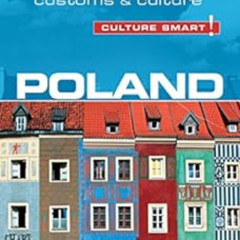 [GET] EBOOK 🧡 Poland - Culture Smart!: The Essential Guide to Customs & Culture by G