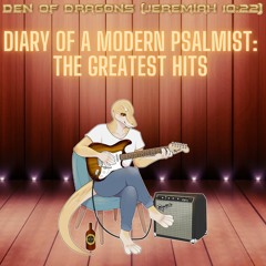 Diary of a Modern Psalmist: The Greatest Hits