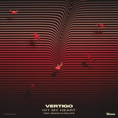 Vertigo, Aazar & Capozzi - Hit My Heart (feat. Makayla Phillips)