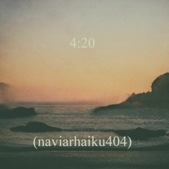 4 - 20 (naviarhaiku404)