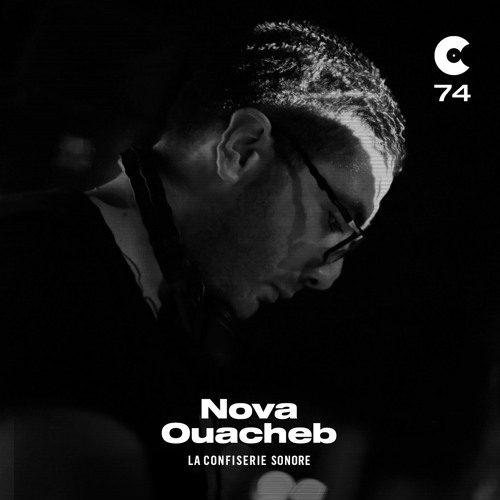 Nova Ouacheb @LaConfiserieSonore - Radioshow #74