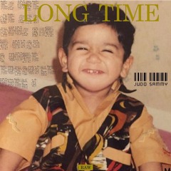 LONG TIME [FT. PTL A.]