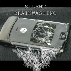 Silent Brainwashing