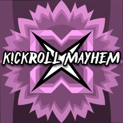 K!CKROLL MAYHEM - phoenix fj