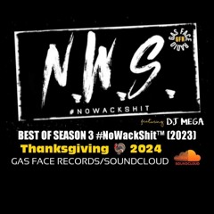 Best Of Season 3 #NoWackShit™ 2023