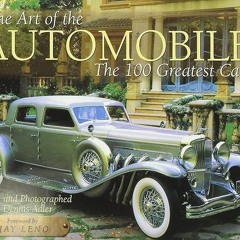 PDF_⚡ The Art of the Automobile: The 100 Greatest Cars