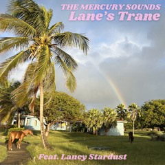 Lane's Trane (feat. Laney Stardust)