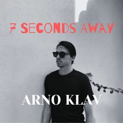 Arno Klav - 7 Seconds Away