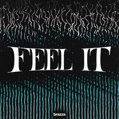 FEEL IT