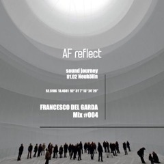 AF Reflect Eyewear's Sound Journey #004 | Francesco Del Garda