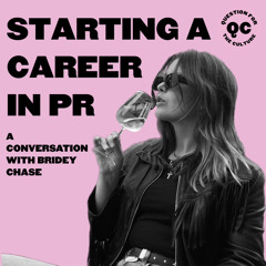 Starting a career in PR: a conversation with Bridey Chase