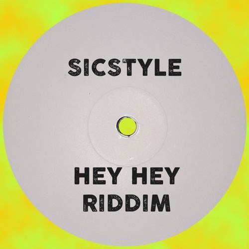Hey Hey Riddim [Free Download - Hit "BUY" Link]