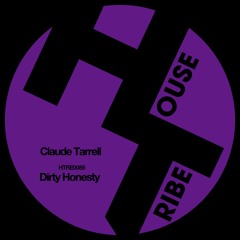 Claude Tarrell - Dirty Honesty (Original Mix)