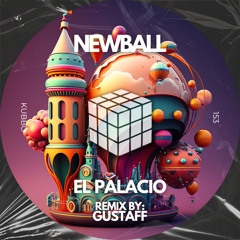 Newball - El Palacio (Gustaff Remix)